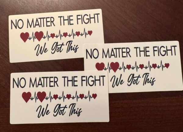 Love for Laura and Lulu - No Matter The Fight Sticker