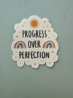 IMG_8034 Progress over perfection