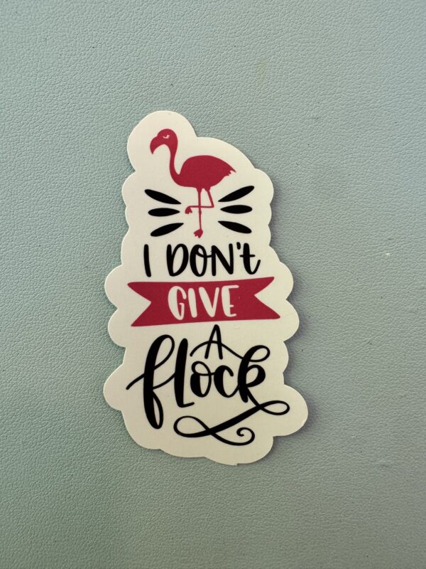 I don't give a flock!