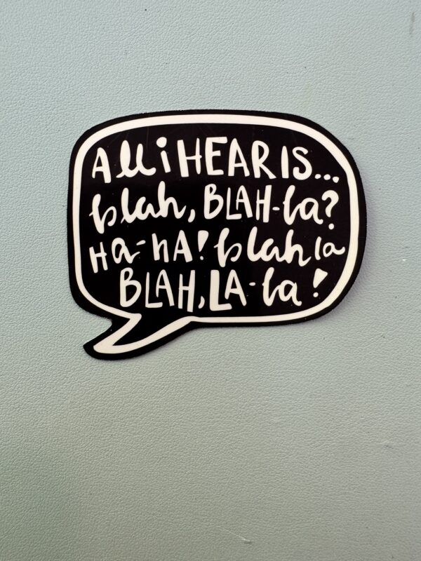 All I hear is...