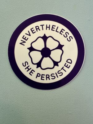 IMG_8071 Nevertheless She Persisted