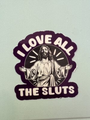 IMG_8114 Jesus loves the sluts