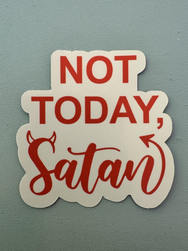 Not Today Satan