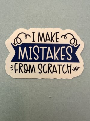 IMG_8122 I make mistakes from scratch