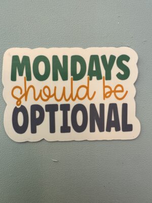 IMG_8124 Mondays should be optional