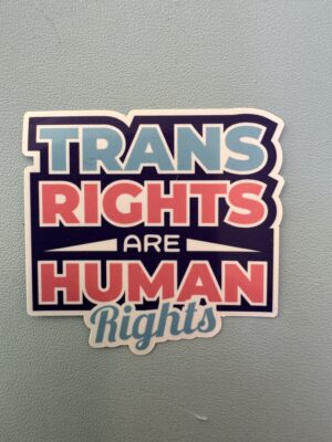 IMG_8139 Trans Rights are HUMAN RIGHTS!