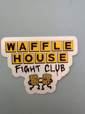 IMG_8156 Rule number 1: You do not talk about Waffle House Fight Club. Rule number 2: You DO NOT talk about Waffle House Fight Club!