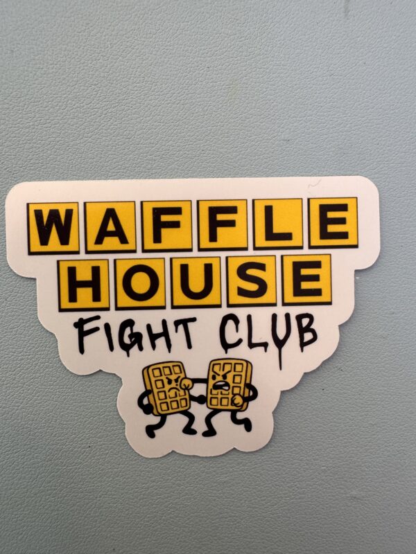 IMG_8156 Rule number 1: You do not talk about Waffle House Fight Club. Rule number 2: You DO NOT talk about Waffle House Fight Club!