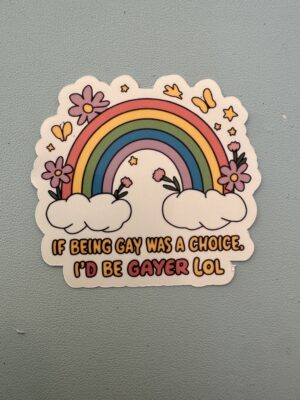 IMG_8167 If being gay was a choice, I'd be gayer